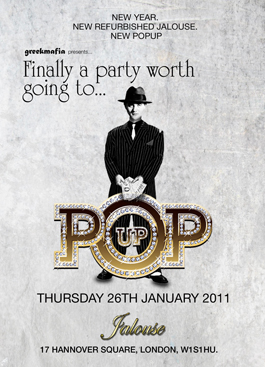 "POP UP"EVERY THURSDAY@JALOUSE,LONDON